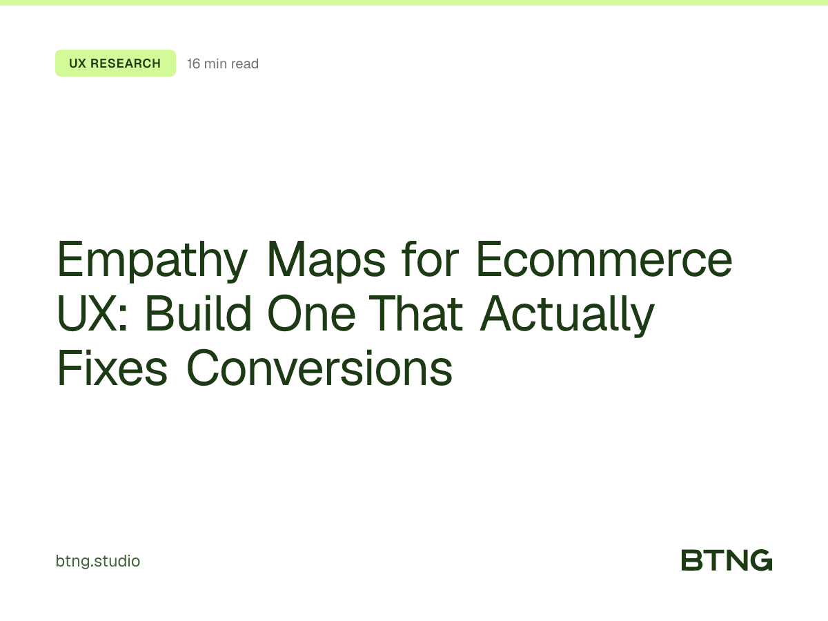 Empathy Maps for Ecommerce UX: Build One That Actually Fixes Conversions