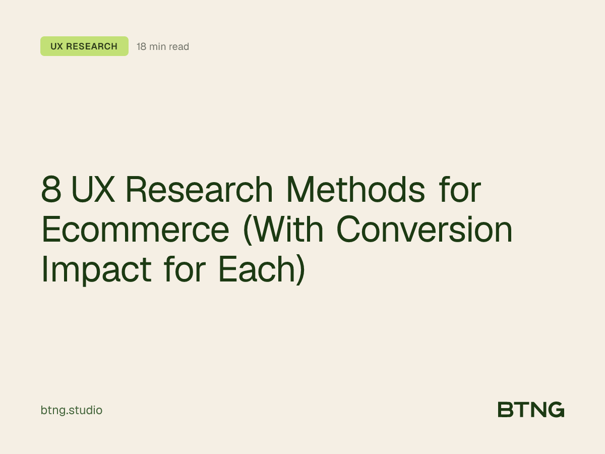 8 UX Research Methods for Ecommerce (With Conversion Impact for Each)