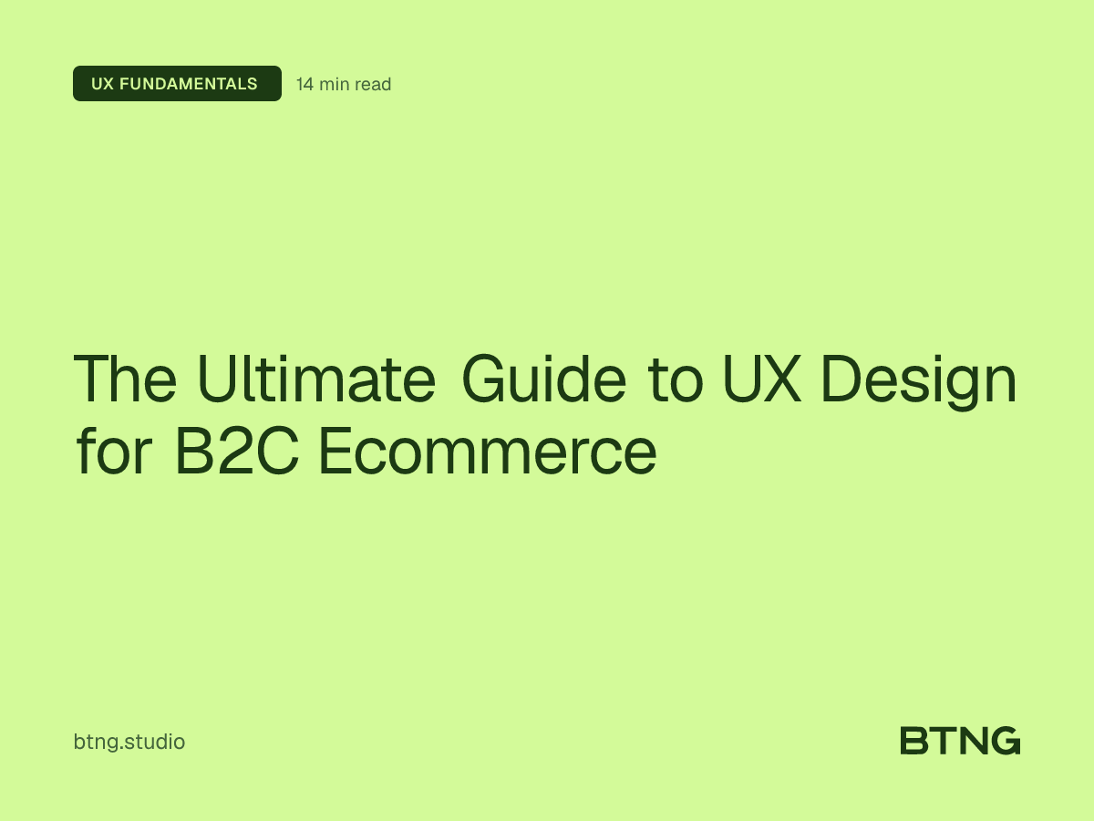 The Ultimate Guide to UX Design for B2C Ecommerce